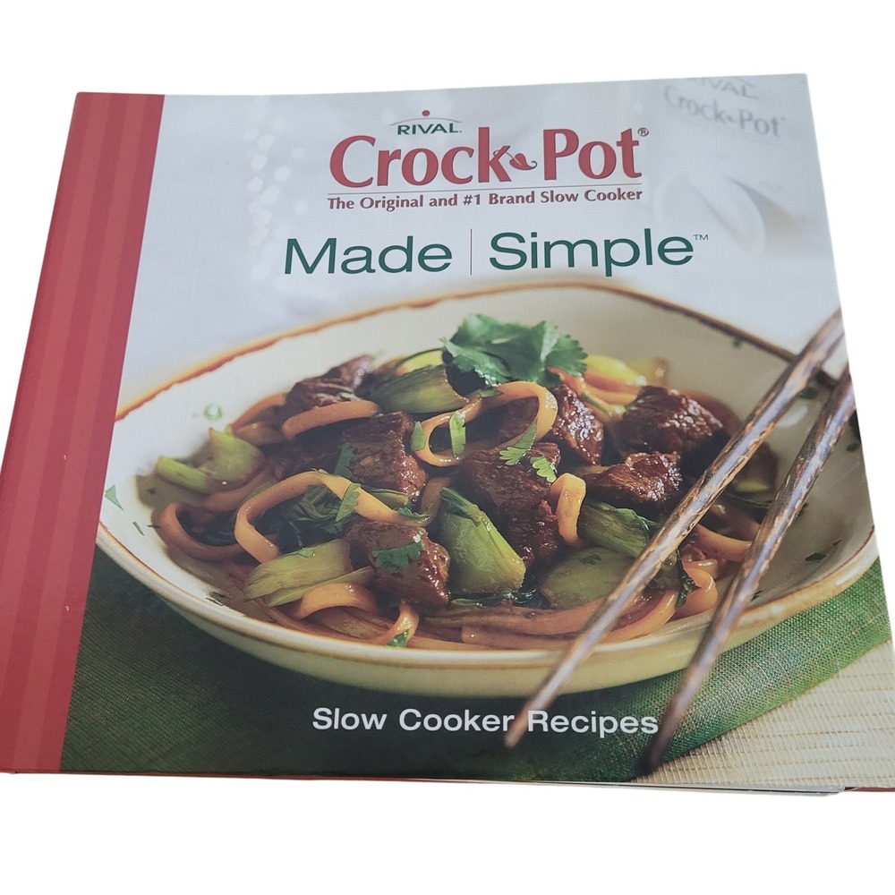 Rival Crock Pot‎ Made Simple Slow Cooker Recipes Cookbook